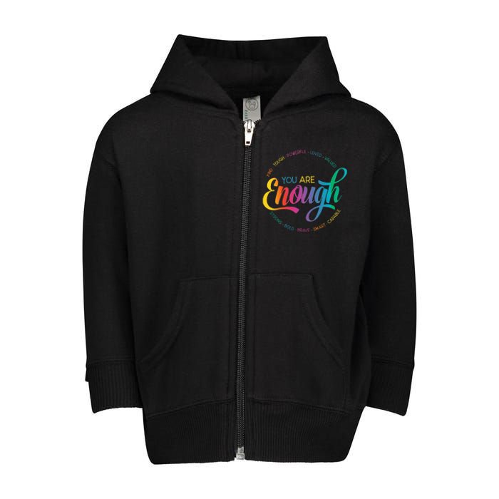 You Are Enough LGBT Pride Month Gay Lesbian Rainbow Ally Toddler Zip Fleece Hoodie