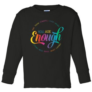 You Are Enough LGBT Pride Month Gay Lesbian Rainbow Ally Toddler Long Sleeve Shirt