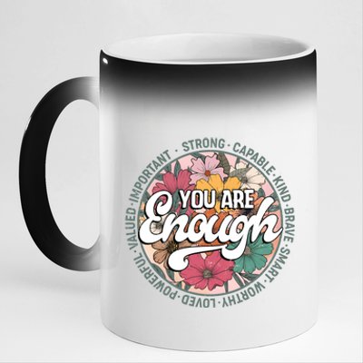 You Are Enough Retro Flowers Motivational Quote 11oz Black Color Changing Mug