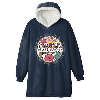 You Are Enough Retro Flowers Motivational Quote Hooded Wearable Blanket