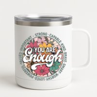 You Are Enough Retro Flowers Motivational Quote 12 oz Stainless Steel Tumbler Cup