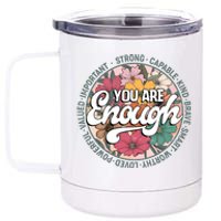 You Are Enough Retro Flowers Motivational Quote 12 oz Stainless Steel Tumbler Cup