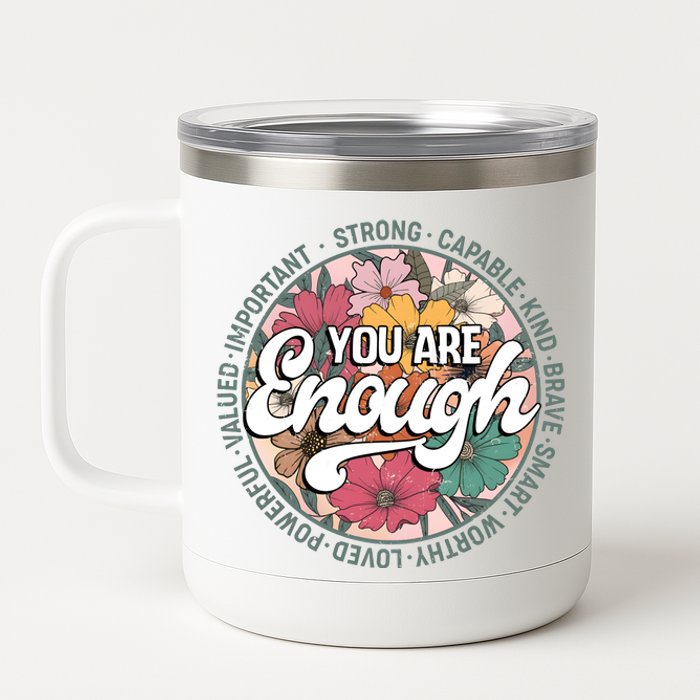 You Are Enough Retro Flowers Motivational Quote 12 oz Stainless Steel Tumbler Cup