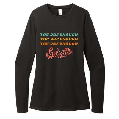 You Are Enough Believe Tal Health Funny Gift Womens CVC Long Sleeve Shirt