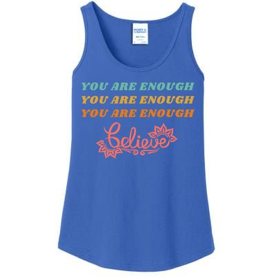 You Are Enough Believe Tal Health Funny Gift Ladies Essential Tank