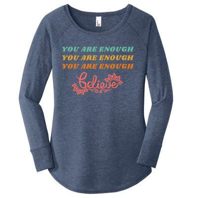 You Are Enough Believe Tal Health Funny Gift Women's Perfect Tri Tunic Long Sleeve Shirt