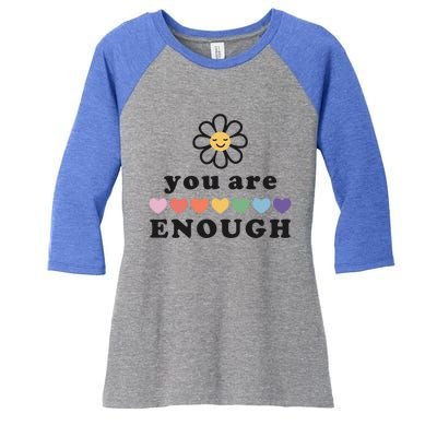 You Are Enough Motivational Inspirational Positive Good Vibe Meaningful Gift Women's Tri-Blend 3/4-Sleeve Raglan Shirt