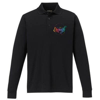 You Are Enough LGBT Pride Month Gay Lesbian Rainbow Ally Performance Long Sleeve Polo