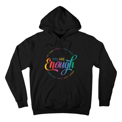 You Are Enough LGBT Pride Month Gay Lesbian Rainbow Ally Hoodie