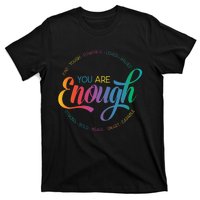 You Are Enough LGBT Pride Month Gay Lesbian Rainbow Ally T-Shirt