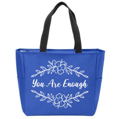 You Are Enough Motivational Person Gift Zip Tote Bag