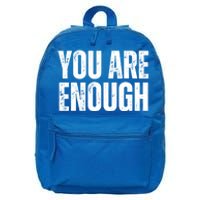 You Are Enough Positive Affirmation Inspiration Cute Gift 16 in Basic Backpack