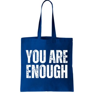 You Are Enough Positive Affirmation Inspiration Cute Gift Tote Bag