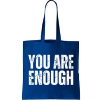 You Are Enough Positive Affirmation Inspiration Cute Gift Tote Bag