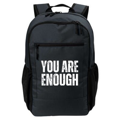 You Are Enough Positive Affirmation Inspiration Cute Gift Daily Commute Backpack