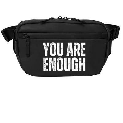 You Are Enough Positive Affirmation Inspiration Cute Gift Crossbody Pack