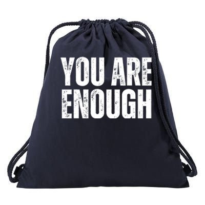 You Are Enough Positive Affirmation Inspiration Cute Gift Drawstring Bag