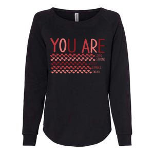 You Are Enough Loved Worthy Valentines Couple Womens California Wash Sweatshirt