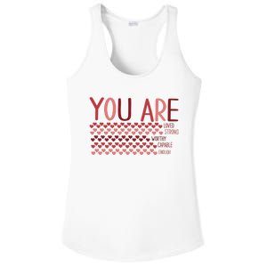 You Are Enough Loved Worthy Valentines Couple Ladies PosiCharge Competitor Racerback Tank