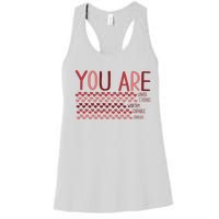 You Are Enough Loved Worthy Valentines Couple Women's Racerback Tank