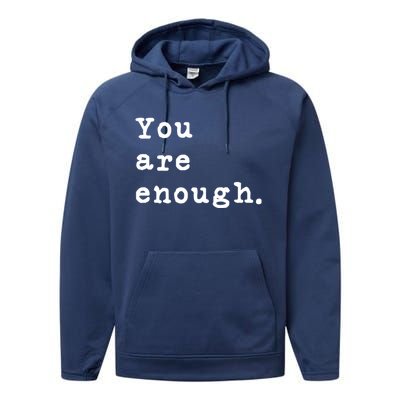 You Are Enough Retro Typewriter Style Motivational Quote Meaningful Gift Performance Fleece Hoodie