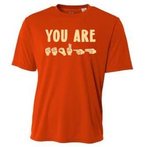 You Are Enough Sign Language You Are Enough Cute Gift Cooling Performance Crew T-Shirt