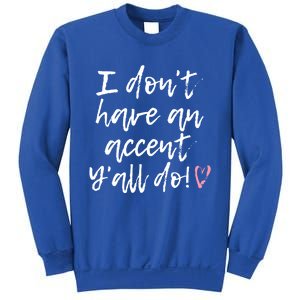 YAll Accents Funny Western Boho Country Fashion Fun Gift Sweatshirt