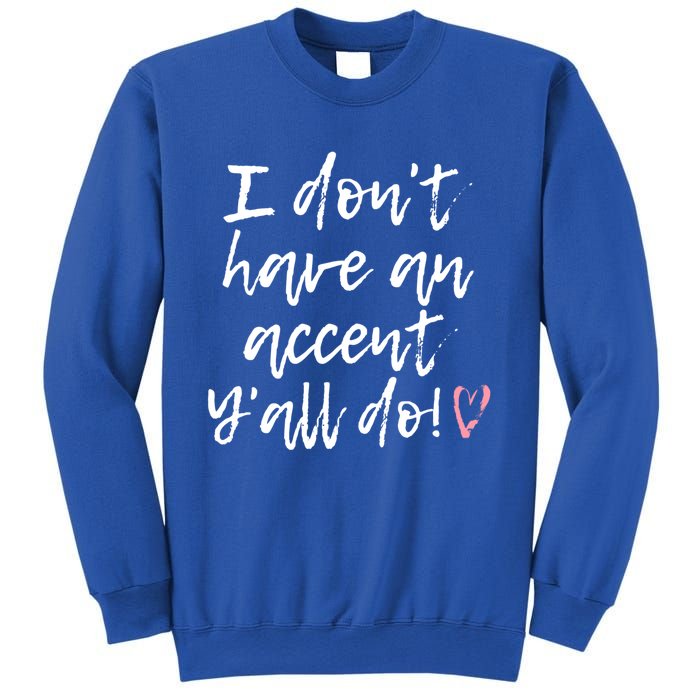 YAll Accents Funny Western Boho Country Fashion Fun Gift Sweatshirt