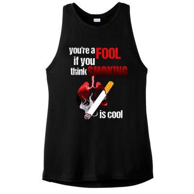 You're A Fool If You Think Smoking Is Cool No Tobacco Day Gift Ladies PosiCharge Tri-Blend Wicking Tank