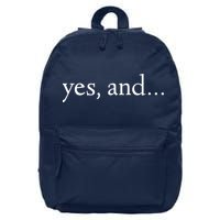 Yes And! Funny Improv Acting & Comedy Gift 16 in Basic Backpack
