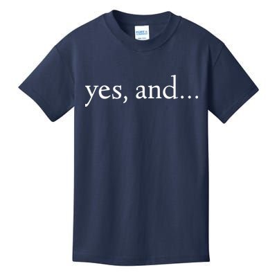 Yes And! Funny Improv Acting & Comedy Gift Kids T-Shirt