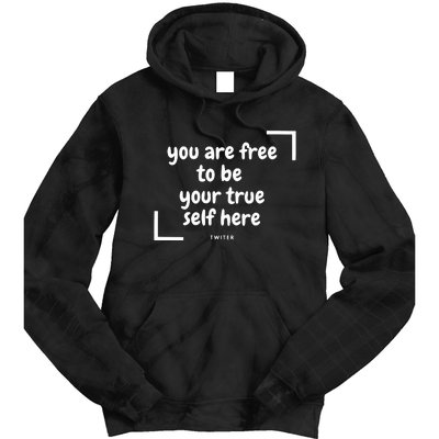 You Are Free To Be Your True Self Here Tie Dye Hoodie