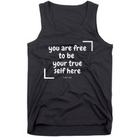 You Are Free To Be Your True Self Here Tank Top