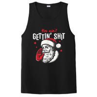 You AinT Gettin Shit Funny Santa Christmas PosiCharge Competitor Tank