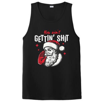 You AinT Gettin Shit Funny Santa Christmas PosiCharge Competitor Tank