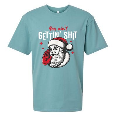 You AinT Gettin Shit Funny Santa Christmas Sueded Cloud Jersey T-Shirt