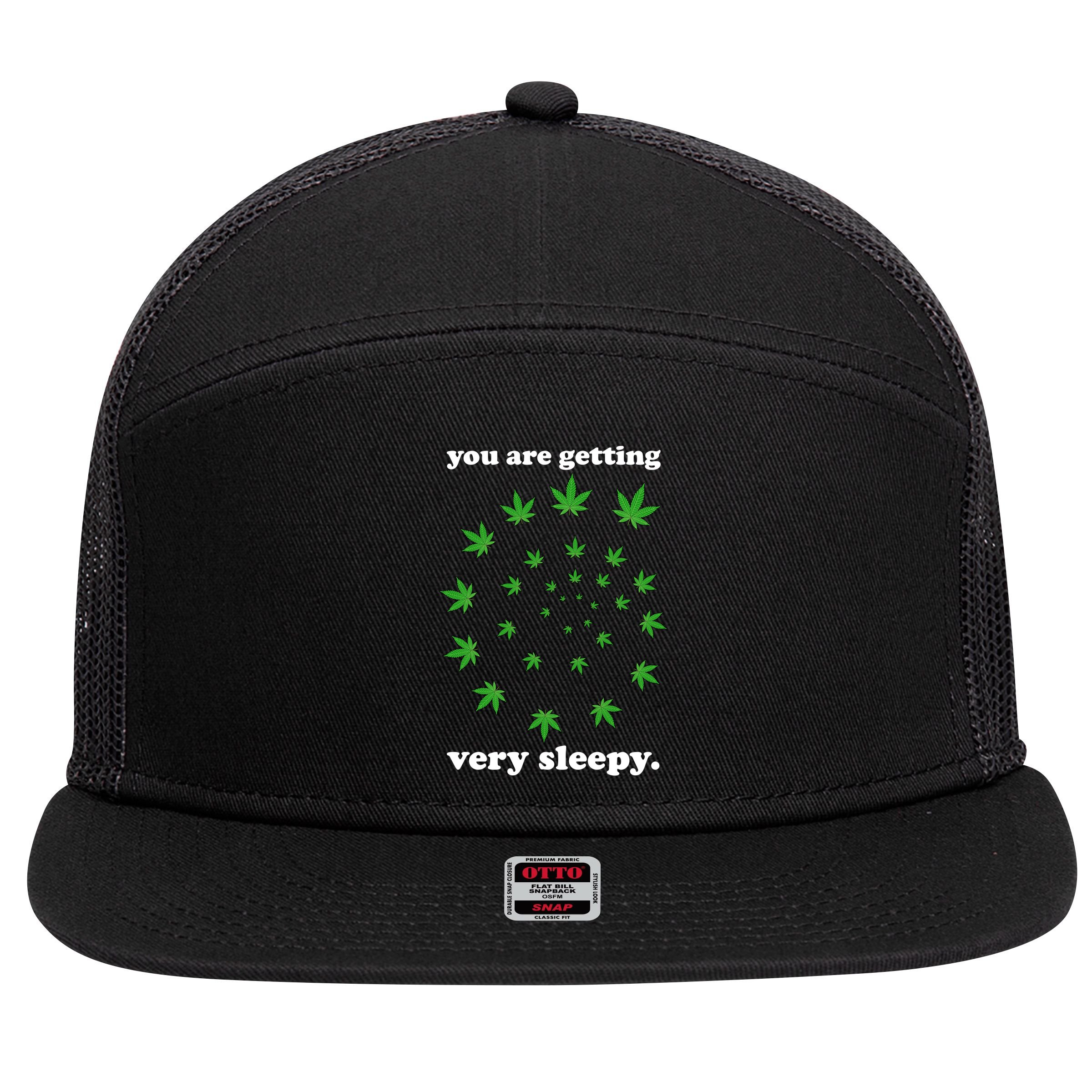 You Are Getting Very Sleepy The Weed 7 Panel Mesh Trucker Snapback Hat