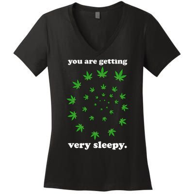 You Are Getting Very Sleepy The Weed Women's V-Neck T-Shirt
