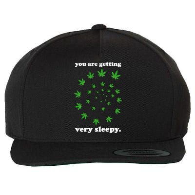 You Are Getting Very Sleepy The Weed Wool Snapback Cap
