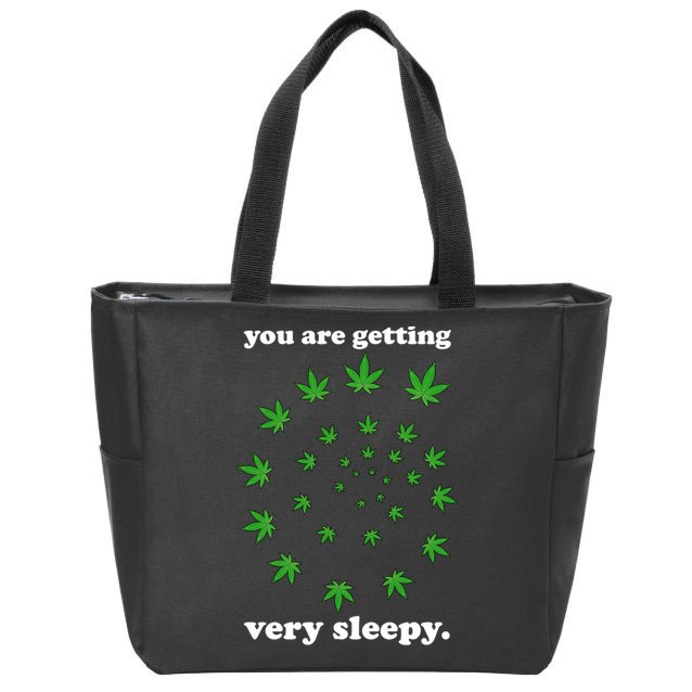 You Are Getting Very Sleepy The Weed Zip Tote Bag