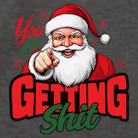 You AinT Getting Shit Christmas Santa Claus Naughty List Vector Backpack