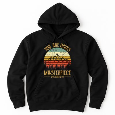 You Are GodS Masterpiece Hoodie
