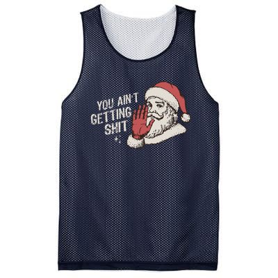 You Aint Getting Shit Funny Christmas Mesh Reversible Basketball Jersey Tank