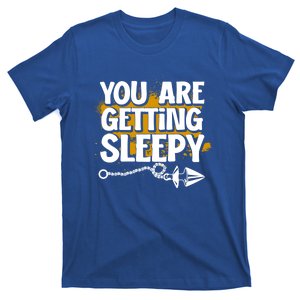 You Are Getting Sleepy Hypnotic Illusion Hypnosis Cool Gift T-Shirt