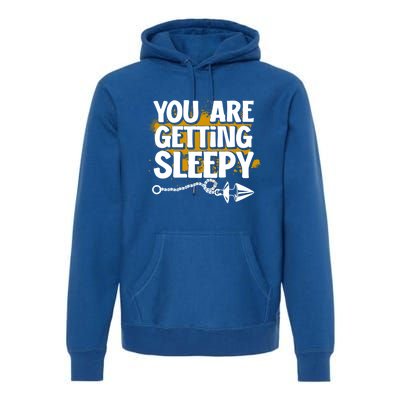 You Are Getting Sleepy Hypnotic Illusion Hypnosis Cool Gift Premium Hoodie