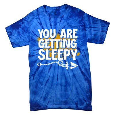 You Are Getting Sleepy Hypnotic Illusion Hypnosis Cool Gift Tie-Dye T-Shirt