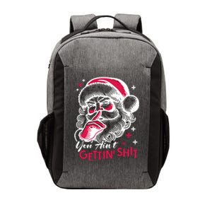 You Aint Gettin Shit Funny Santa Vector Backpack