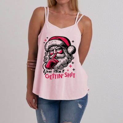 You Aint Gettin Shit Funny Santa Women's Strappy Tank