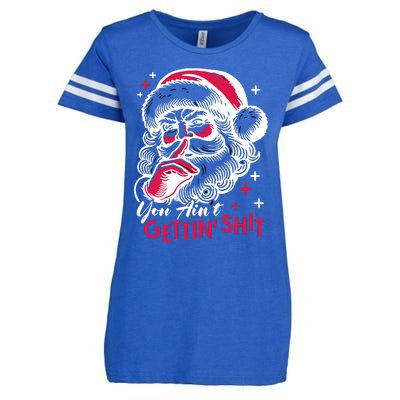 You Aint Gettin Shit Funny Santa Enza Ladies Jersey Football T-Shirt