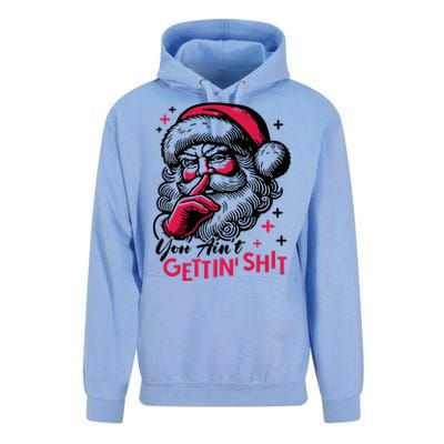 You Aint Gettin Shit Funny Santa Unisex Surf Hoodie